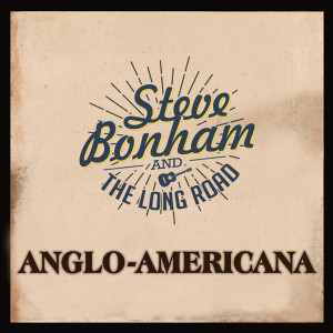 Steve Bonham & The Long Road